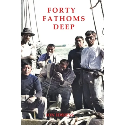 Forty Fathoms Deep - Paperback