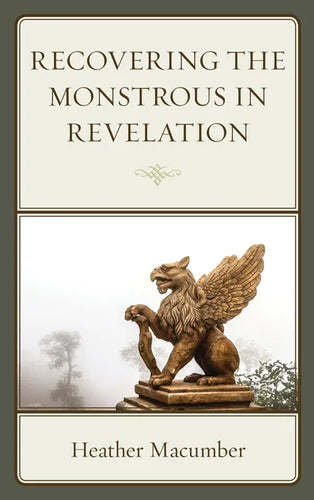 Recovering the Monstrous in Revelation - Hardcover