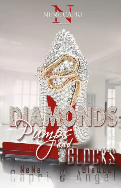Diamonds Pumps and Glocks - Paperback
