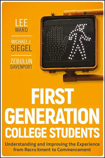 First-Generation College Students - Hardcover