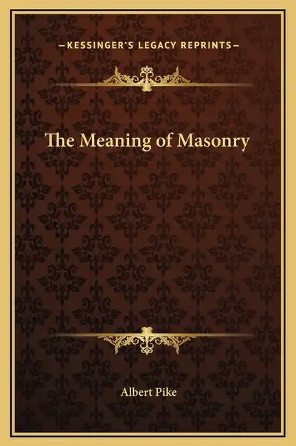 The Meaning of Masonry - Hardcover