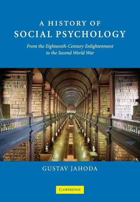 A History of Social Psychology - Paperback
