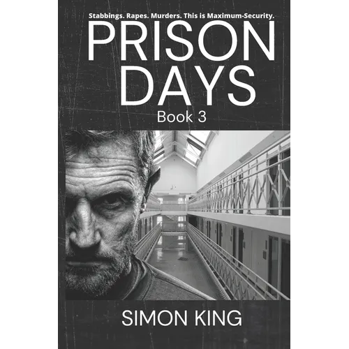 Prison Days: True Diary Entries by a Maximum Security Prison Officer, August, 2018 - Paperback