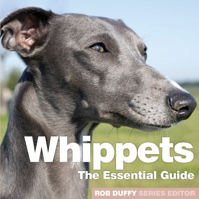 Whippets: The Essential Guide - Paperback