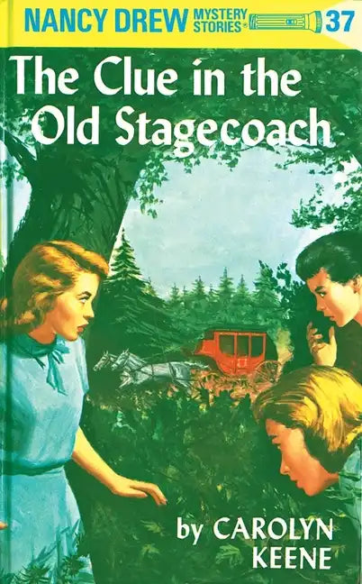 Nancy Drew 37: The Clue in the Old Stagecoach - Hardcover