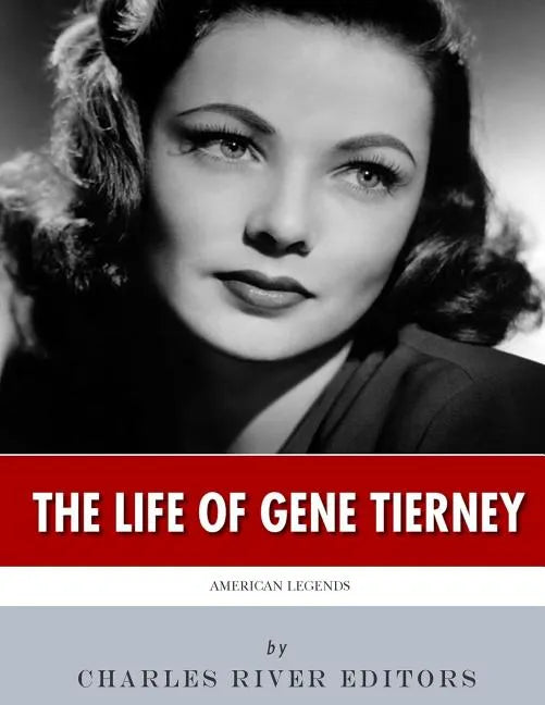 American Legends: The Life of Gene Tierney - Paperback