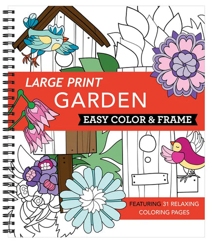 Large Print Easy Color & Frame - Garden (Stress Free Coloring Book) - Spiral