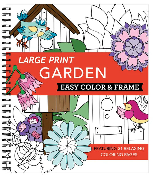 Large Print Easy Color & Frame - Garden (Stress Free Coloring Book) - Spiral