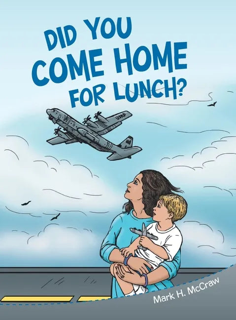 Did You Come Home for Lunch? - Hardcover