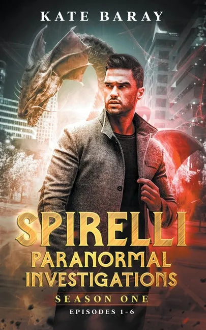 Spirelli Paranormal Investigations Season One: Episodes 1-6 - Paperback