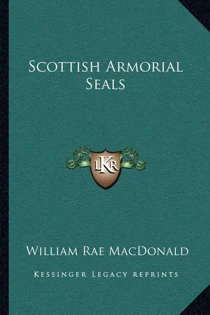 Scottish Armorial Seals - Paperback