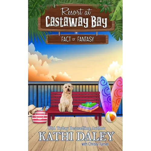 The Resort at Castaway Bay: Fact or Fantasy - Paperback