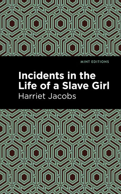 Incidents in the Life of a Slave Girl - Paperback