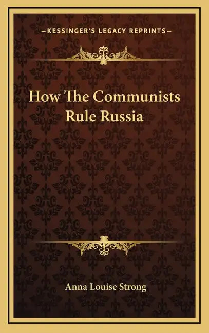 How The Communists Rule Russia - Hardcover