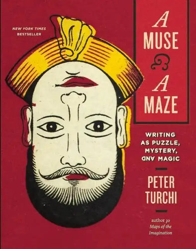 A Muse and a Maze: Writing as Puzzle, Mystery, and Magic - Paperback