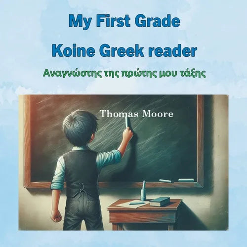 My First Grade Koine Greek reader - Paperback