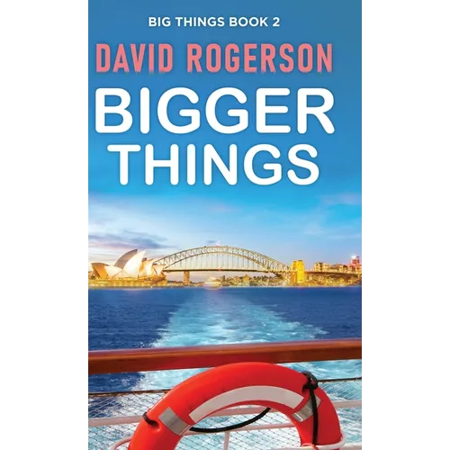 Bigger Things - Hardcover