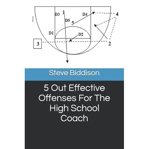 5 Out Effective Offenses For The High School Coach - Paperback