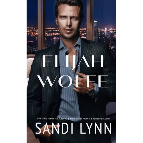 Elijah Wolfe (Wolfe Brothers Series, Book One) - Paperback