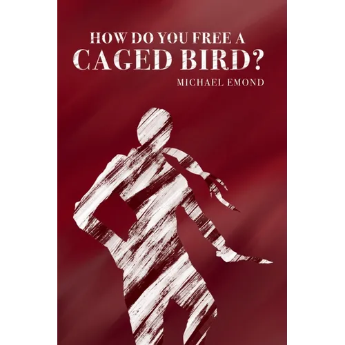 How Do You Free a Caged Bird? - Paperback