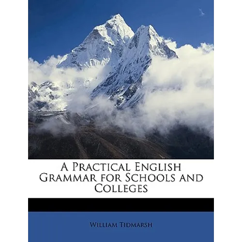 A Practical English Grammar for Schools and Colleges - Paperback