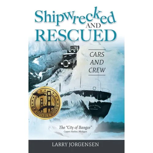 Shipwrecked and Rescued: The 