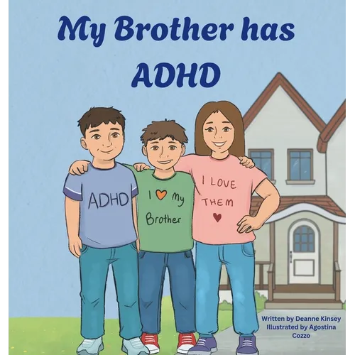 My Brother has ADHD - Hardcover