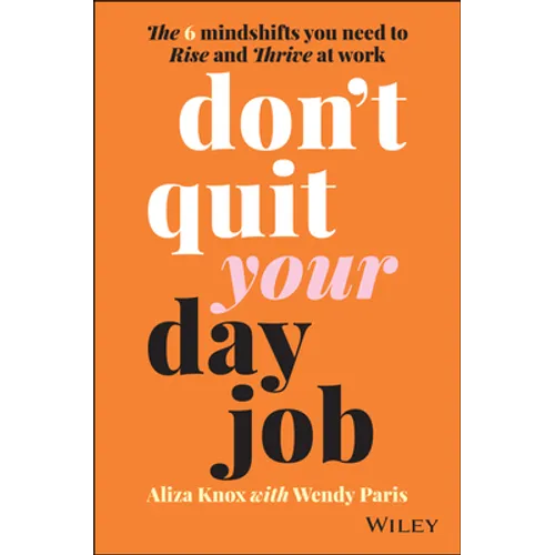 Don't Quit Your Day Job - Paperback