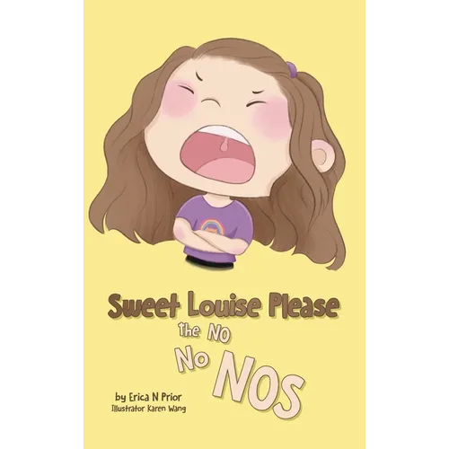 Sweet Louise Please: The No No Nos - Hardcover
