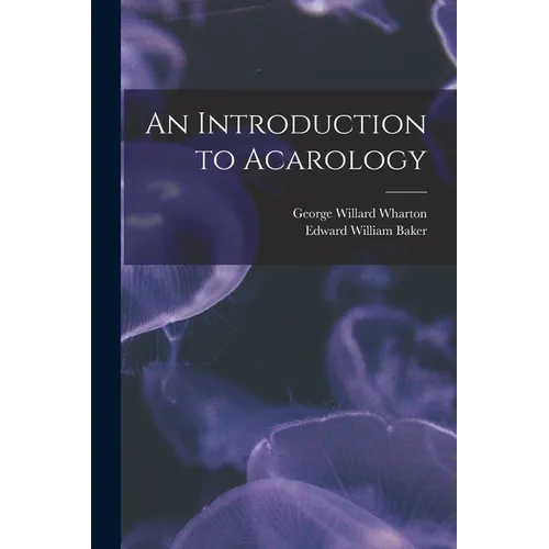 An Introduction to Acarology - Paperback