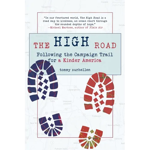 The High Road: Following the Campaign Trail for a Kinder America - Paperback