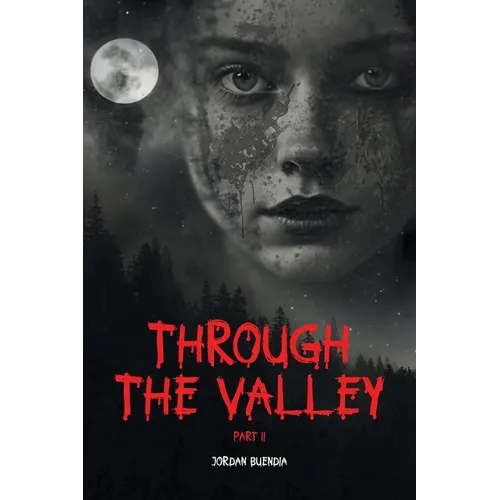 Through the Valley Part 2 - Paperback