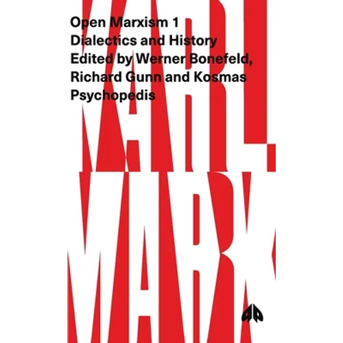 Open Marxism 1 - Hardcover