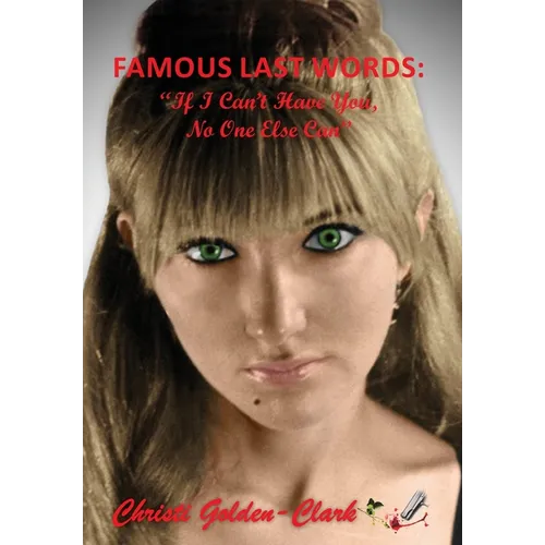 Famous Last Words: 