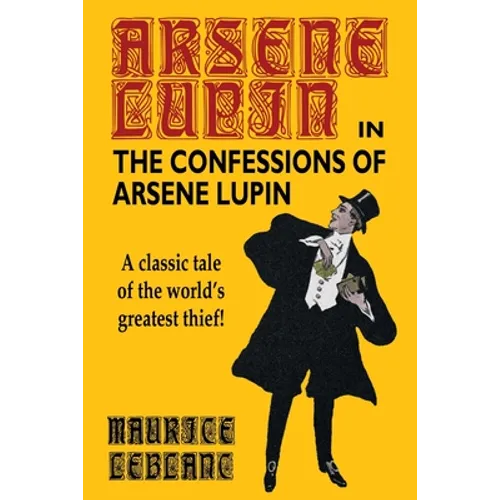 The Confessions of Arsene Lupin - Paperback