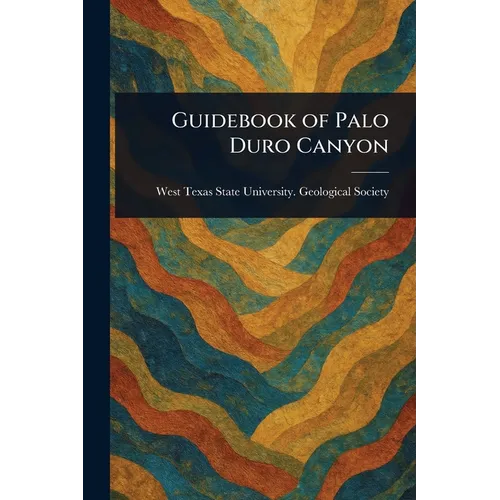 Guidebook of Palo Duro Canyon - Paperback