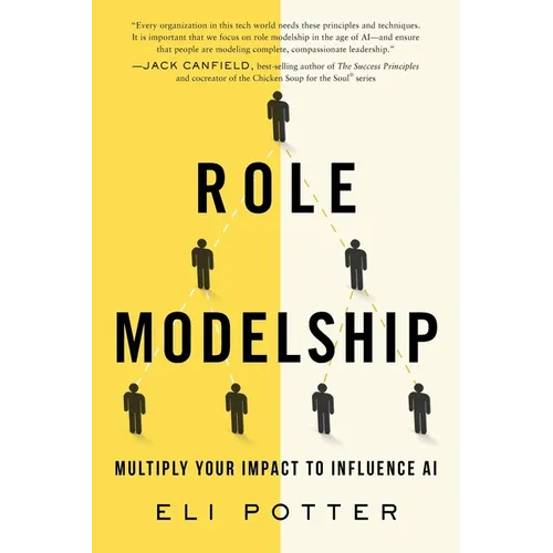 Role Modelship: Multiply Your Impact to Influence AI - Paperback