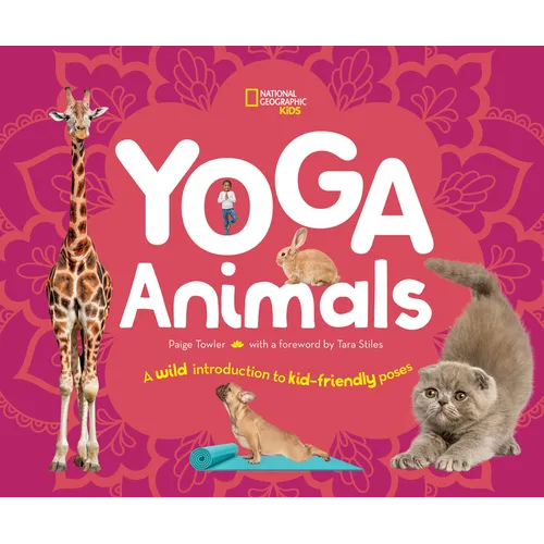 Yoga Animals: A Wild Introduction to Kid-Friendly Poses - Hardcover