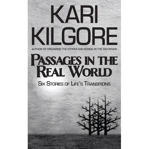 Passages in the Real World: Six Stories of Life's Transitions - Paperback
