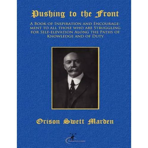 Pushing to the Front: (Original Version, Restored) - Paperback