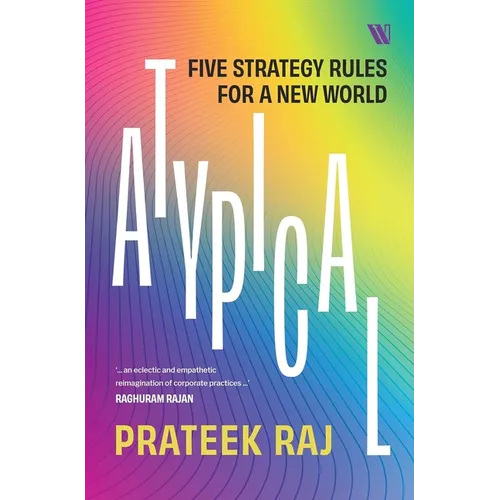 Atypical: Five Strategy Rules for a New World - Paperback