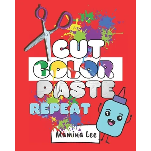 Cut Color Paste Repeat - Paperback