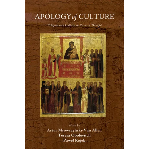 Apology of Culture: Religion and Culture in Russian Thought - Paperback