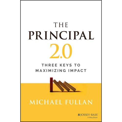 The Principal 2.0: Three Keys to Maximizing Impact - Paperback