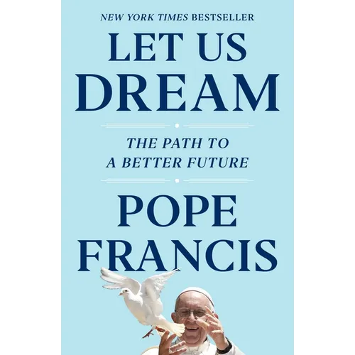 Let Us Dream: The Path to a Better Future - Paperback