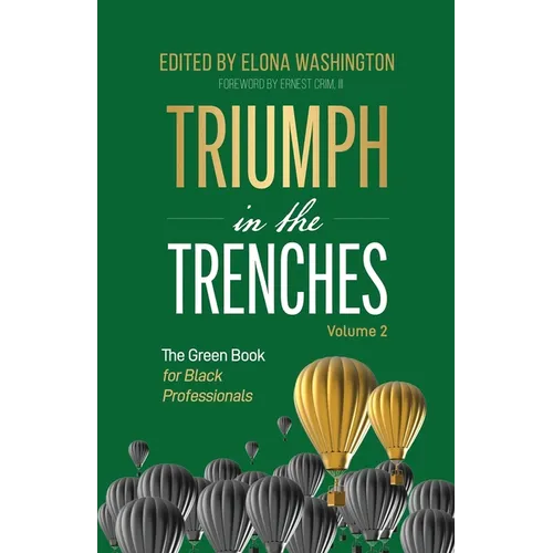 Triumph in the Trenches: The Green Book for Black Professionals - Paperback