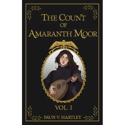 The Count of Amaranth Moor, Vol. 1 - Paperback