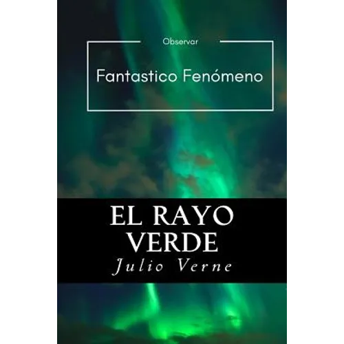 El Rayo Verde (Spanish) Edition - Paperback