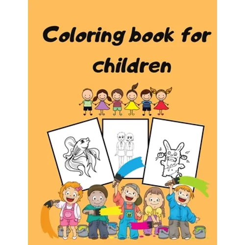 Coloring book for children: Children's Coloring Books Activity Books - Paperback