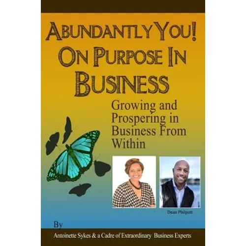 Abundantly YOU! On Purpose in Business: Modules: The Game We Call Sales - Paperback
